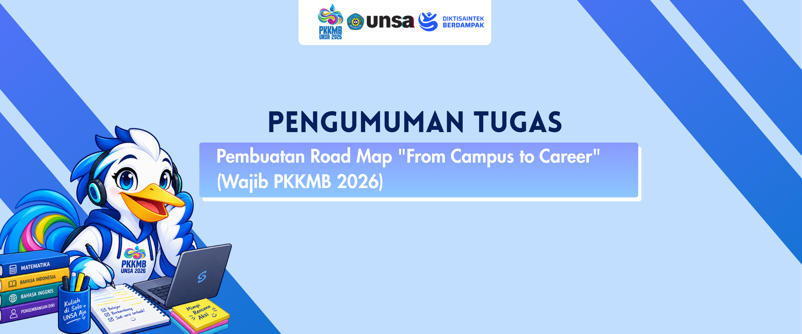 PENGUMUMAN TUGAS Pembuatan Road Map "From Campus to Career" (Wajib PKKMB 2026)